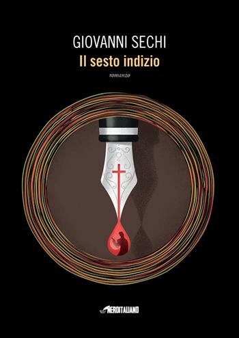 Il sesto indizio - Giovanni Sechi - Libro Fanucci 2018, Nero italiano | Libraccio.it