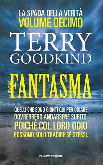 Fantasma. La spada della verità. Vol. 10 - Terry Goodkind - Libro Fanucci 2018, Numeri Uno | Libraccio.it