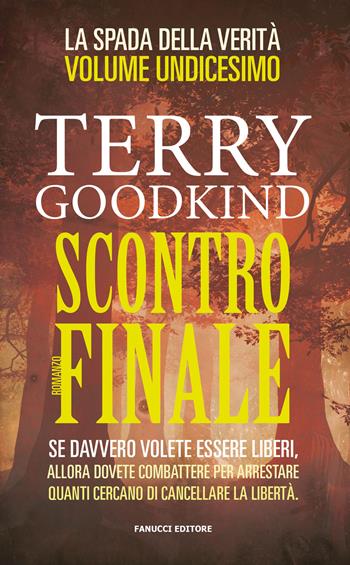 La spada della verità. Vol. 11 - Terry Goodkind - Libro Fanucci 2018, Numeri Uno | Libraccio.it