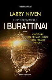 I burattinai. Il ciclo di Ringworld. Vol. 1