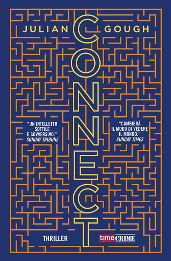 Connect - Julian Gough - Libro Time Crime 2018, Narrativa | Libraccio.it