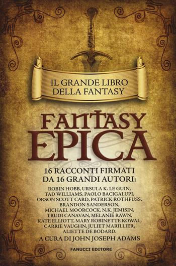Il grande libro della fantasy epica  - Libro Fanucci 2019, Fantasy | Libraccio.it