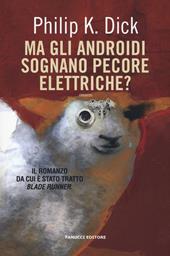 Ma gli androidi sognano pecore elettriche?