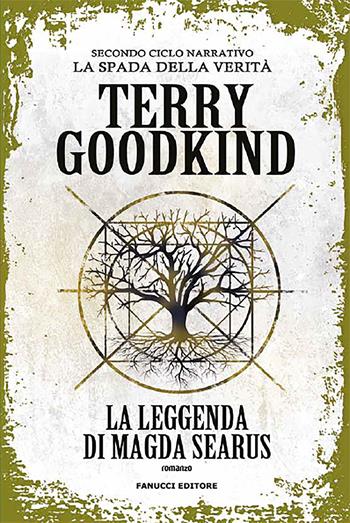 La leggenda di Magda Searus. Richard e Kahlan. La spada della verità. Secondo ciclo narrativo - Terry Goodkind - Libro Fanucci 2020, Fantasy | Libraccio.it