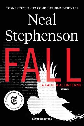 La caduta all'inferno - Neal Stephenson - Libro Fanucci 2020, Narrativa | Libraccio.it
