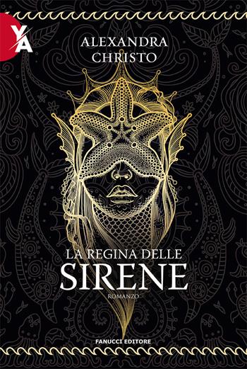 La regina delle sirene - Alexandra Christo - Libro Fanucci 2021 | Libraccio.it