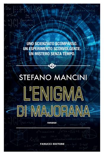 L'enigma di Majorana - Stefano Mancini - Libro Fanucci 2021 | Libraccio.it