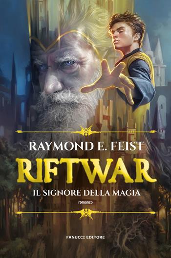 Il signore della magia. Riftwar. Vol. 1 - Raymond E. Feist - Libro Fanucci 2024, Collezione immaginario fantasy | Libraccio.it