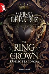 L'anello e la corona. The ring & the crown. Vol. 1
