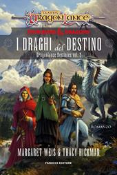 I draghi del destino. DragonLance destinies. Vol. 2