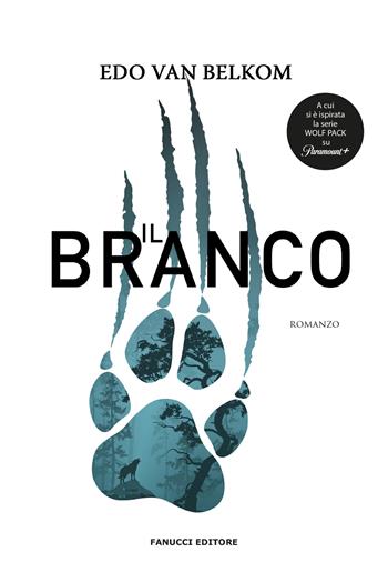 Il branco - Edo Van Belkom - Libro Fanucci 2024, Young adult | Libraccio.it