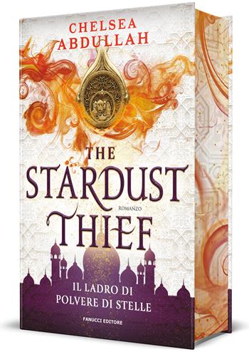 The stardust thief. Il ladro di polvere di stelle - Chelsea Abdullah - Libro Fanucci 2025, Young adult | Libraccio.it