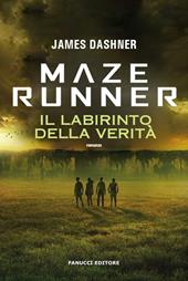 Maze Runner. Il labirinto della verità. Maze Cutter. Vol. 3