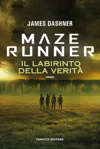 Maze Runner. Il labirinto della verità. Maze Cutter. Vol. 3 - James Dashner - Libro Fanucci 2025, Young adult | Libraccio.it