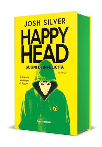 Happy Head. Sogni di infelicità. Vol. 1 - Josh Silver - Libro Fanucci 2026, Young adult | Libraccio.it