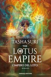 The Lotus Empire. L'impero del loto. The Burning Kingdoms. Vol. 3