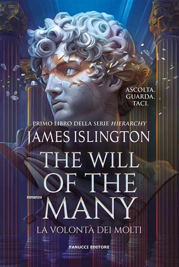 The will of the many. La volontà dei molti. Nuova edizione - James Islington - Libro Fanucci 2026, Fantasy | Libraccio.it