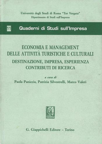 Economia e management delle attività turistiche e culturali. Destinazione, impresa, esperienza contributi di ricerca  - Libro Giappichelli 2010, Quaderni di studi sull'impresa | Libraccio.it