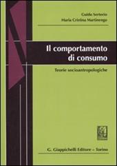 Il comportamento di consumo. Teorie socioantropologiche