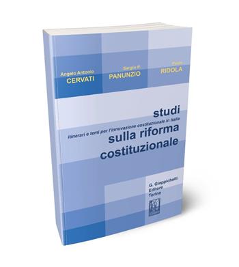 Studi sulla riforma costituzionale. Itinerari e temi per l'innovazione costituzionale in Italia - Angelo A. Cervati, Sergio Panunzio, Paolo Ridola - Libro Giappichelli 2025 | Libraccio.it
