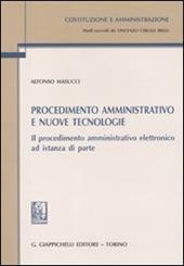 Procedimento amministrativo e nuove tecnologie. Il procedimento amministrativo elettronico ad istanza di parte