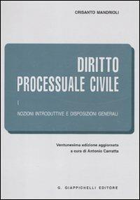 Diritto processuale civile. Vol. 1: Nozioni introduttive e disposizioni generali. - Crisanto Mandrioli - Libro Giappichelli 2011 | Libraccio.it