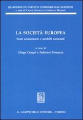 La società europea. Fonti comunitarie e modelli nazionali