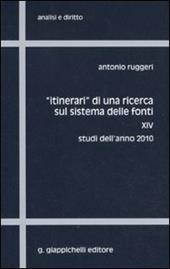 «Itinerari» di una ricerca sul sistema delle fonti. Vol. 14: Studi dell'anno 2010