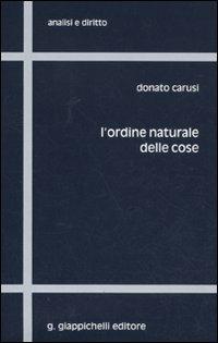L'ordine naturale delle cose - Donato Carusi - Libro Giappichelli 2011, Analisi e diritto. Serie teorica | Libraccio.it