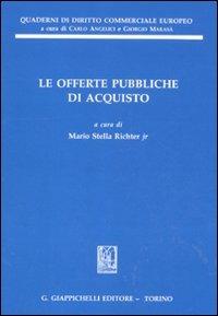 Le offerte pubbliche di acquisto  - Libro Giappichelli 2011, Quaderni di diritto commerciale europeo | Libraccio.it