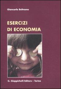 Esercizi di economia - Giancarlo Beltrame - Libro Giappichelli 2011 | Libraccio.it