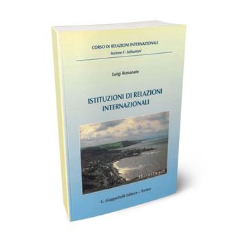 Istituzioni di relazioni internazionali - Luigi Bonanate - Libro Giappichelli 2002 | Libraccio.it