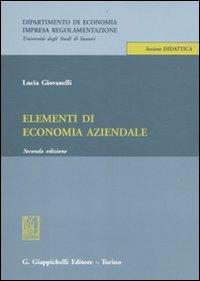 Elementi di economia aziendale - Lucia Giovanelli - Libro Giappichelli 2011, Univ.Sassari-Dipartimento di economia | Libraccio.it