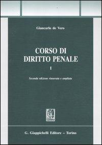 Corso di diritto penale. Vol. 1 - Giancarlo De Vero - Libro Giappichelli 2012, Trittico giuridico. Sez. manuali | Libraccio.it
