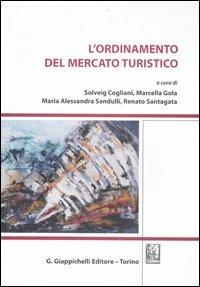 L'ordinamento del mercato turistico  - Libro Giappichelli 2012 | Libraccio.it