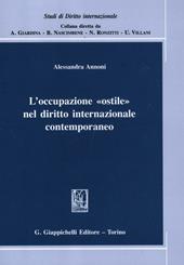 L' occupazione «ostile» nel diritto internazionale contemporaneo