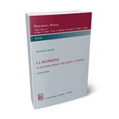 La revisione. La giustizia penale tra forma e sostanza - Francesco Callari - Libro Giappichelli 2012, Procedura penale. Studi | Libraccio.it