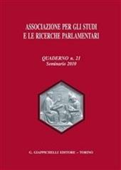Associazione per gli studi e le ricerche parlamentari. Vol. 21: Seminario (2010)