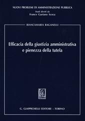 Efficacia della giustizia amministrativa e pienezza della tutela