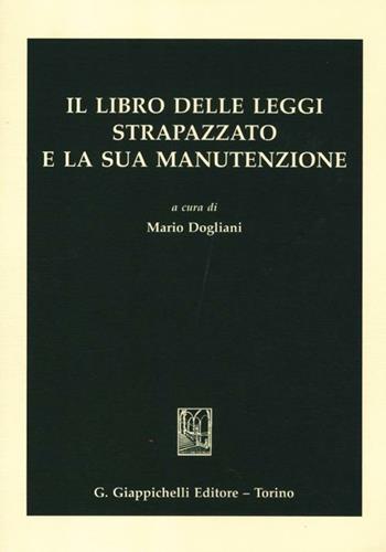 Il libro delle leggi strapazzato e la sua manutenzione  - Libro Giappichelli 2012 | Libraccio.it