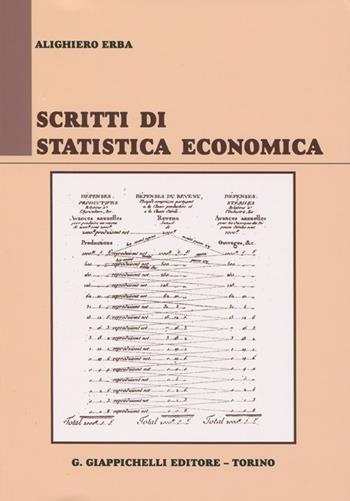 Scritti di statistica economica - Alighiero Erba - Libro Giappichelli 2012 | Libraccio.it