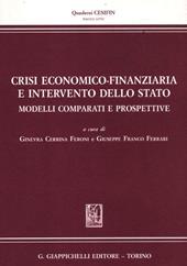 Crisi economico-finanziaria e intervento dello Stato. Modelli comparati e prospettive