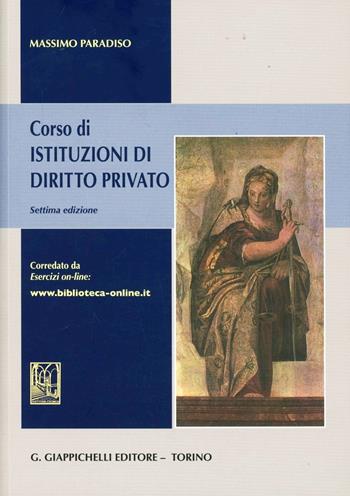 Corso di istituzioni di diritto privato - Massimo Paradiso - Libro Giappichelli 2012 | Libraccio.it