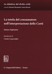 La tutela del consumatore nell'interpretazione delle corti