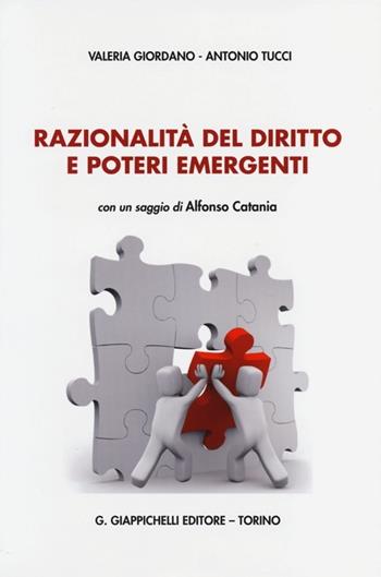 Razionalità del diritto e poteri emergenti - Valeria Giordano, Antonio Tucci - Libro Giappichelli 2013 | Libraccio.it