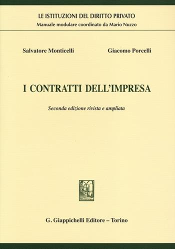 I contratti dell'impresa - Salvatore Monticelli, Giacomo Porcelli - Libro Giappichelli 2013, Le istituzioni del diritto privato | Libraccio.it