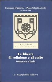 Le libertà di religione e di culto. Contenuto e limiti