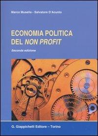 Economia politica del non profit - Marco Musella, Salvatore D'Acunto - Libro Giappichelli 2004 | Libraccio.it