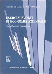 Esercizi svolti di economia aziendale. Con test di autovalutazione - Fabrizio Di Lazzaro, Paolo Malagrinò - Libro Giappichelli 2003 | Libraccio.it