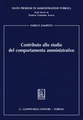 Contributo allo studio del comportamento amministrativo